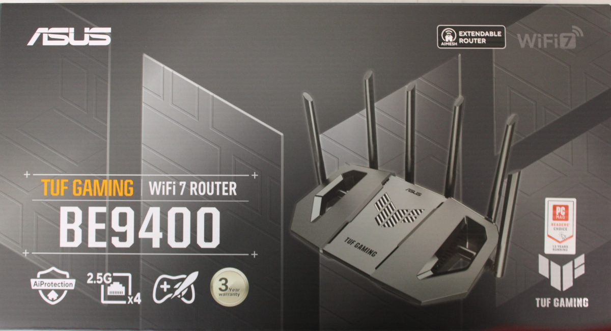 Asus TUF-BE9400 Tri-Band WiFi 7 Gaming Router, EU+UK, SALE OUT. TUF-BE9400 Tri-Band WiFi 7 Gaming Router, EU+UK, 802.11ax, 688/2885/5764 Mbit/s, Ethernet LAN (RJ-45) ports 3, Mesh Support Yes, MU-MiMO Yes, 4G/5G, 36 month(s)