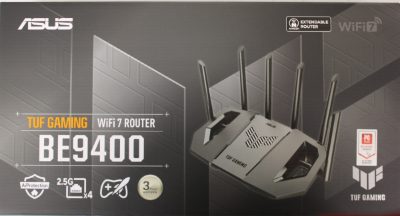 Asus TUF-BE9400 Tri-Band WiFi 7 Gaming Router, EU+UK, SALE OUT. TUF-BE9400 Tri-Band WiFi 7 Gaming Router, EU+UK, 802.11ax, 688/2885/5764 Mbit/s, Ethernet LAN (RJ-45) ports 3, Mesh Support Yes, MU-MiMO Yes, 4G/5G, 36 month(s)